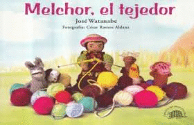 MELCHOR, EL TEJEDOR