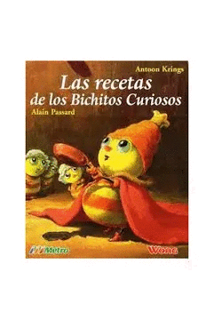 LAS RECETAS DE LOS BICHITOS CURIOSOS