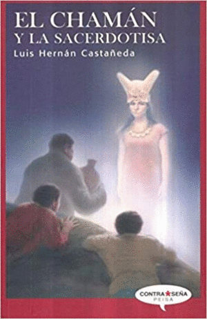 EL CHAMAN Y LA SACERDODISTA