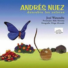 ANDRES NUEZ DESCUBRE LOS COLORES