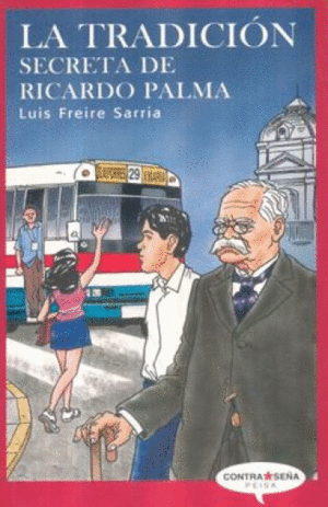 LA TRADICIÓN SECRETA DE RICARDO PALMA