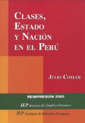 CLASES, ESTADO Y NACIÓN EN EL PERÚ.