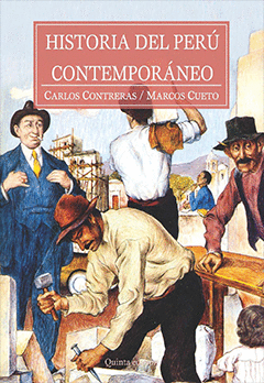 HISTORIA DEL PERÚ CONTEMPORÁNEO : DESDE LAS LUCHAS POR LA INDEPENDENCIA HASTA EL