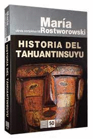 HISTORIA DEL TAHUANTINSUYU / MARÍA ROSTWOROWSKI.