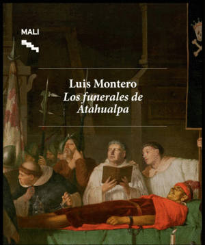 LUIS MONTERO, LOS FUNERALES DE ATAHUALPA