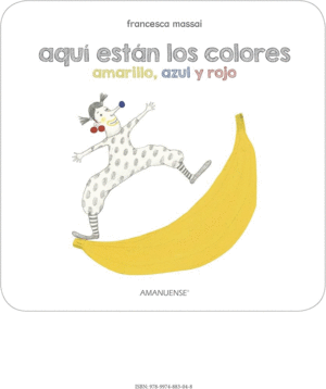 AQUÍ ESTÁN LOS COLORES AMARILLO, AZUL Y ROJO