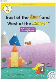 EAST OF THE SUN AND WEST OF THE MOON